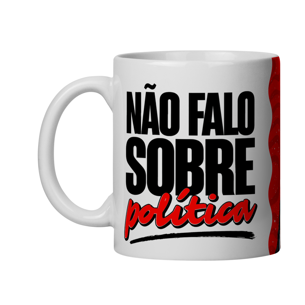 Não falo sobre Política | Caneca Personalizada Lula 13 Eleição Eleições